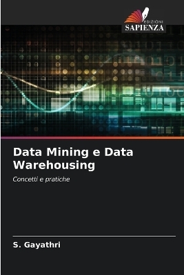 Data Mining e Data Warehousing - S Gayathri