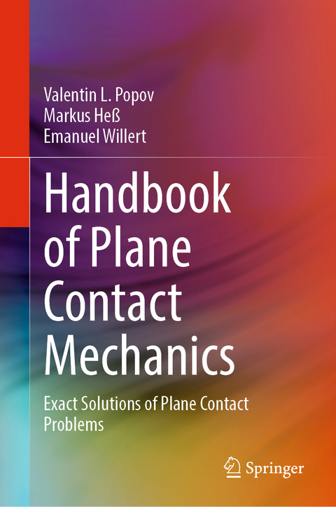 Handbook of Plane Contact Mechanics - Valentin L. Popov, Markus Heß, Emanuel Willert