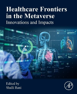 Healthcare Frontiers in the Metaverse - 