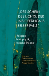 "Der Schein des Lichts, der ins Gef&auml;ngnis selber f&auml;llt" - Nico Bobka, Dirk Braunstein, Mariska Dekker, Julia Jopp, Verena Katz, Alexander Kern, Felix Lang, Alexander Lingk, Ansgar Martins, Lisa Neher, Anna-Verena Nosthoff, Teresa Roelcke, Tobias Schottdorf, Eraldo Souza dos Santos, Laura Sor&eacute;na Tittel, Leonie Wellmann, Keisuke Yoshida, Robert Ziegelmann