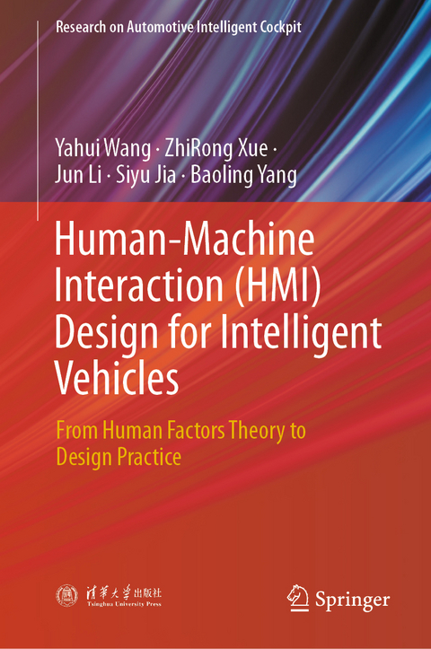 Human-Machine Interaction (HMI) Design for Intelligent Vehicles - Yahui Wang, ZhiRong Xue, Jun Li, Siyu Jia, Baoling Yang