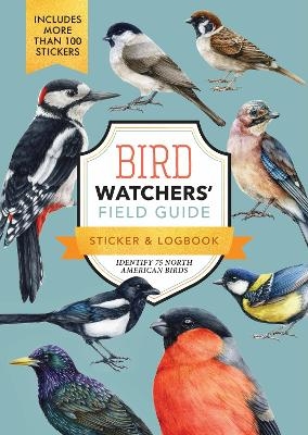 Bird Watchers' Field Guide Sticker & Logbook -  Editors of Chartwell Books