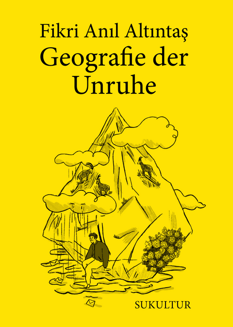 Geografie der Unruhe - Fikri Anıl Altıntaş