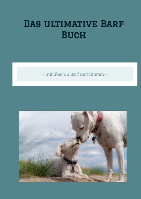 Das ultimative Barf Buch - Dave Red