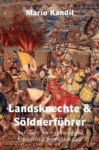 Landsknechte und Söldnerführer