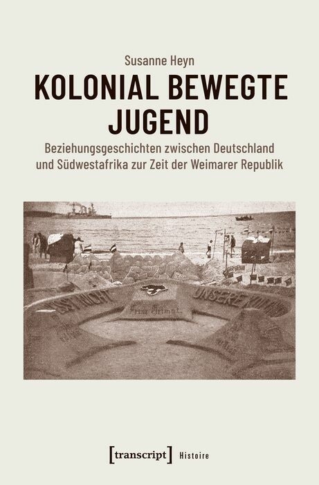 Kolonial bewegte Jugend -  Susanne Heyn