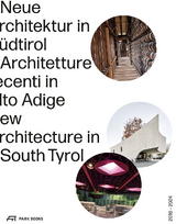 Neue Architektur in Südtirol 2018–2024 - 