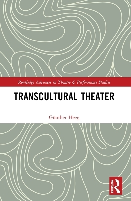 Transcultural Theater - G&uuml;nther Heeg