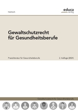 Gewaltschutzrecht f&uuml;r Gesundheitsberufe - Michael Halmich