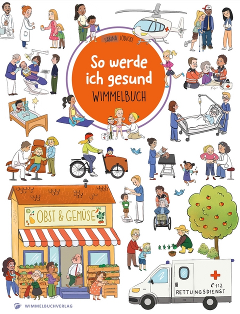 So werde ich gesund Wimmelbuch