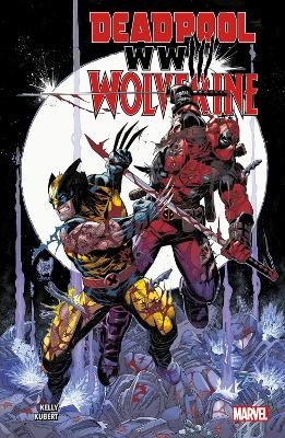 Deadpool & Wolverine: WWIII - Joe Kelly