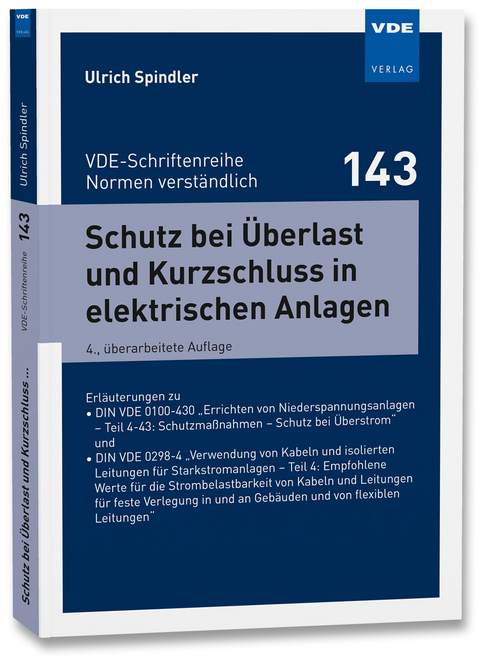 Schutz bei &Uuml;berlast und Kurzschluss in elektrischen Anlagen - Ulrich Spindler
