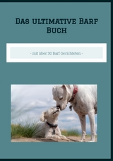 Das ultimative Barf Buch - Dave Red