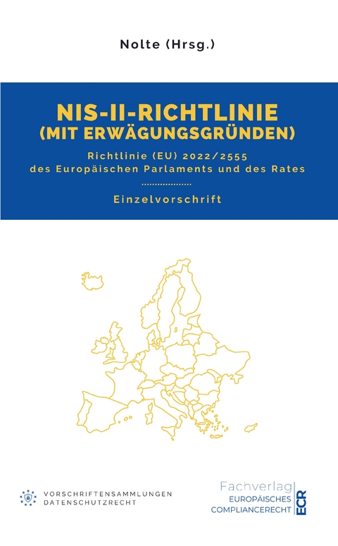 NIS-II-Richtlinie mit Erw&auml;gungsgr&uuml;nden - Andreas Maximilian Nolte (Hrsg.)
