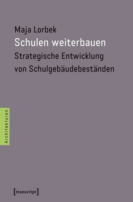 Schulen weiterbauen -  Maja Lorbek