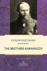 Brothers Karamazov -  Fyodor Dostoevsky