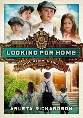 Looking for Home - Arleta Richardson