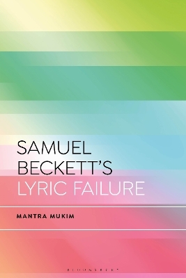 Samuel Beckett's Lyric Failure - Mantra Mukim