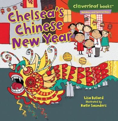 Chelsea's Chinese New Year - Lisa Bullard