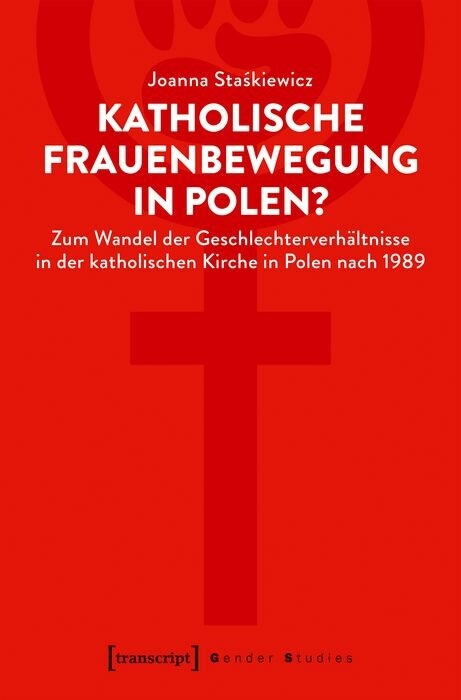 Katholische Frauenbewegung in Polen? - Joanna Staskiewicz