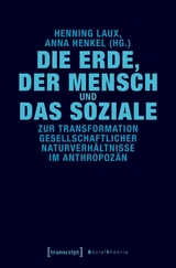 Die Erde, der Mensch und das Soziale - 