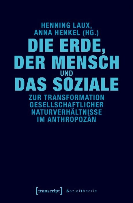 Die Erde, der Mensch und das Soziale - 