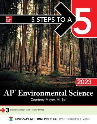 5 Steps to a 5: AP Environmental Science 2023 - Courtney Mayer