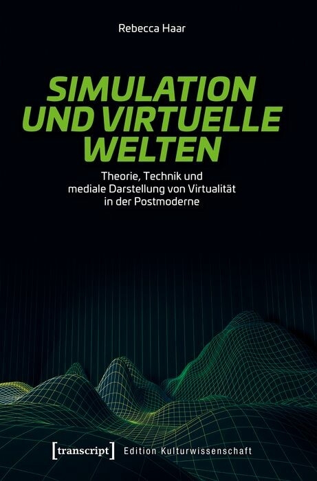 Simulation und virtuelle Welten - Rebecca Haar