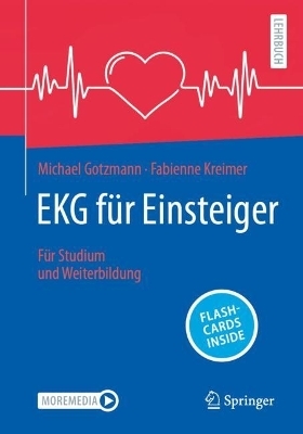 EKG f&uuml;r Einsteiger - Michael Gotzmann, Fabienne Kreimer