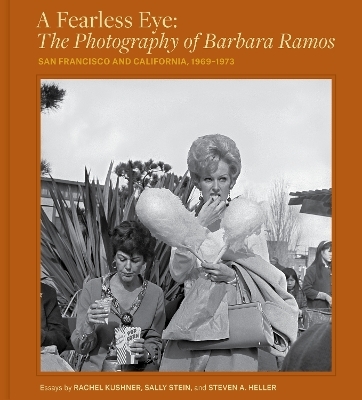 A Fearless Eye: The Photography of Barbara Ramos - Barbara Ramos