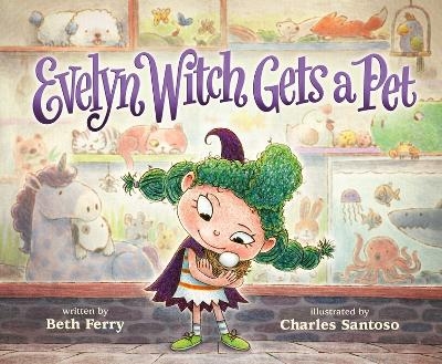 Evelyn Witch Gets a Pet - Beth Ferry