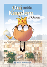 Oni and the Kingdom of Onion -  Marc Rubenstein