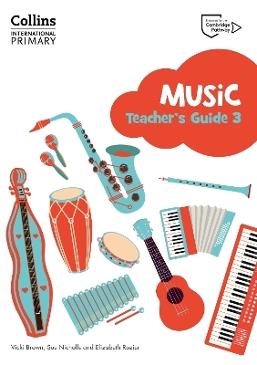 Cambridge Primary Music Teacher's Guide Stage 3 - Vicki Brown, Elizabeth Rozier