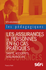 Les assurances de personnes en 60 cas pratiques - Francis No&euml;l