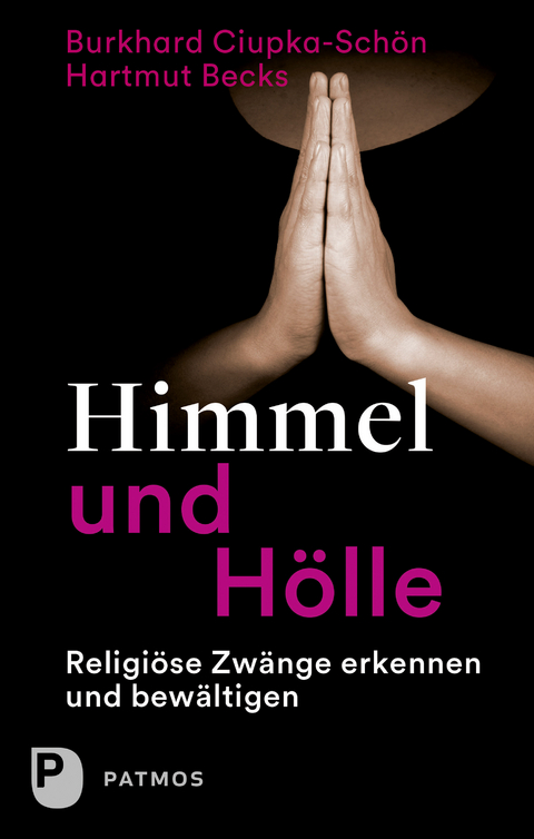 Himmel und H&ouml;lle - Burkhard Ciupka-Sch&ouml;n, Hartmut Becks