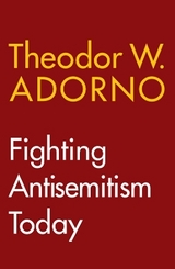 Fighting Antisemitism Today - Theodor W. Adorno