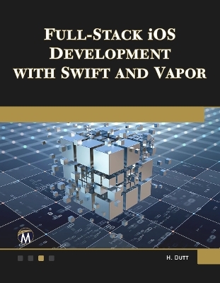 Full Stack iOS Development with Swift and Vapor