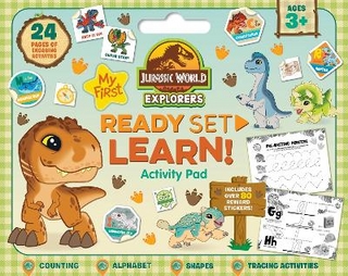 Jurassic World Explorers: Ready Set Learn! Activity Pad (Universal: Ages 3+ Years)