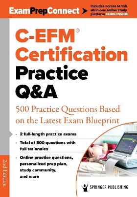 C-EFM&reg; Certification Practice Q&A -  Springer Publishing Company