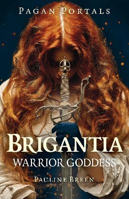 Pagan Portals - Brigantia - Pauline Breen