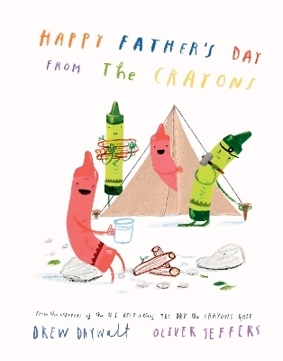Happy Father&rsquo;s Day from the Crayons - Drew Daywalt