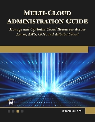 Multi-Cloud Administration Guide - Jeroen Mulder