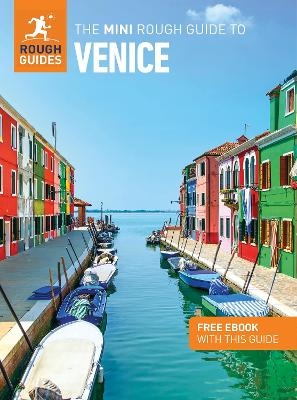 The Mini Rough Guide to Venice: Travel Guide with eBook - Rough Guides, Anthon Jackson