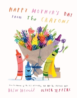 Happy Mother&rsquo;s Day from the Crayons - Drew Daywalt