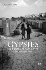 Gypsies in Contemporary Egypt - Alexandra Parrs