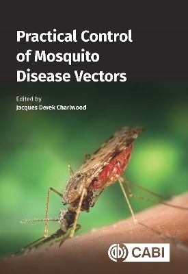 Practical Control of Mosquito Disease Vectors - 