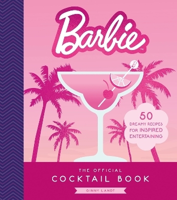 The Official Barbie Cocktail Book - Ginny Landt