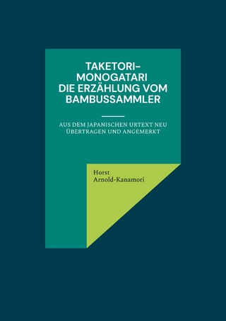 Taketori-Monogatari Die Erzählung vom Bambussammler