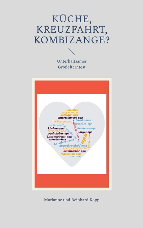 K&uuml;che, Kreuzfahrt, Kombizange? - Marianne Kopp, Reinhard Kopp