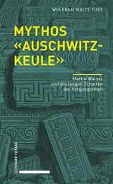Mythos «Auschwitzkeule» - Wolfram Malte Fues
